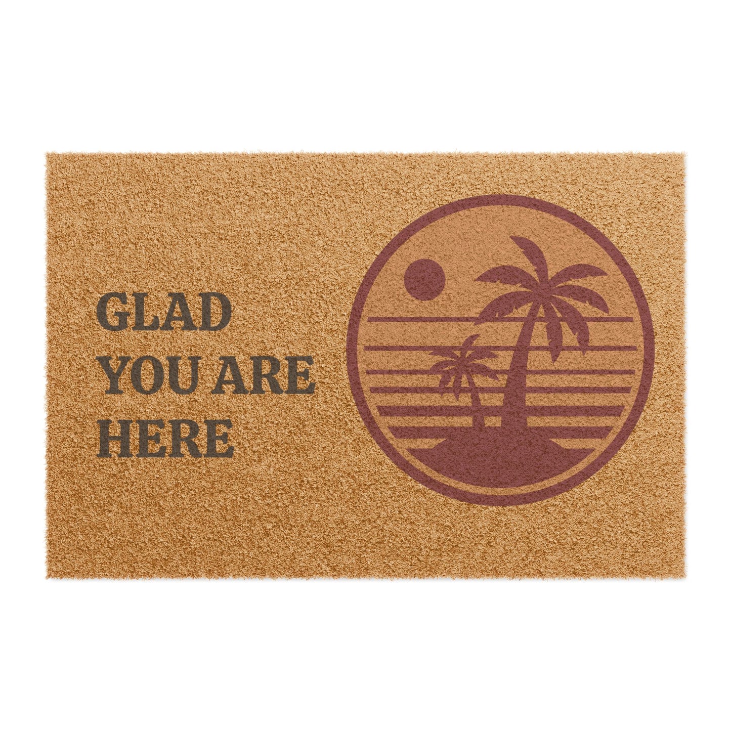 Glad You Are Here - Doormat